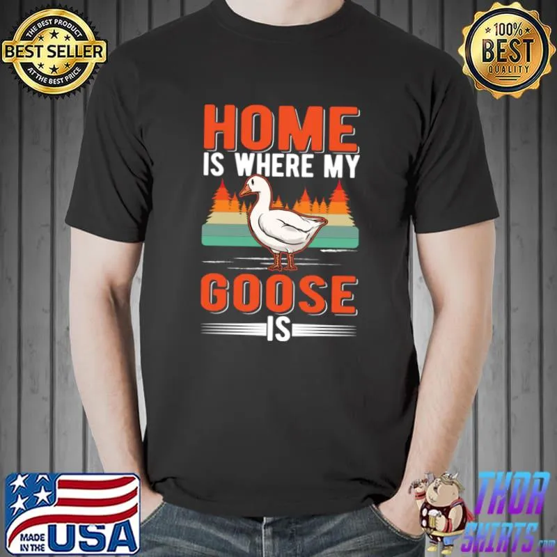Home Is Where My Goose Geese Vintage Sunset T-Shirt