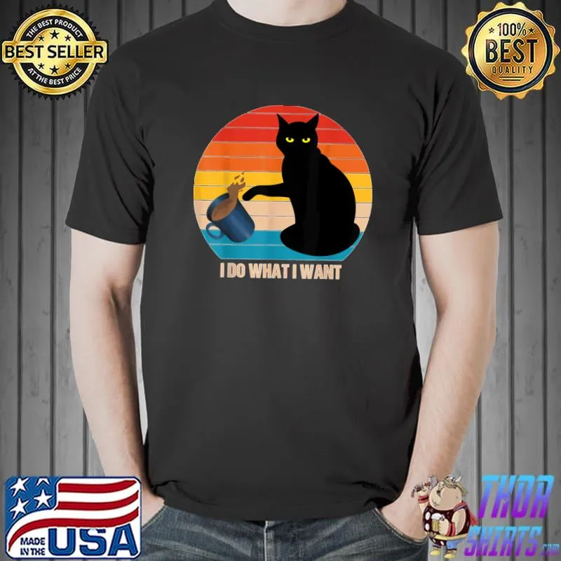 I do what i want black cat and coffee vintage sunset T-Shirt