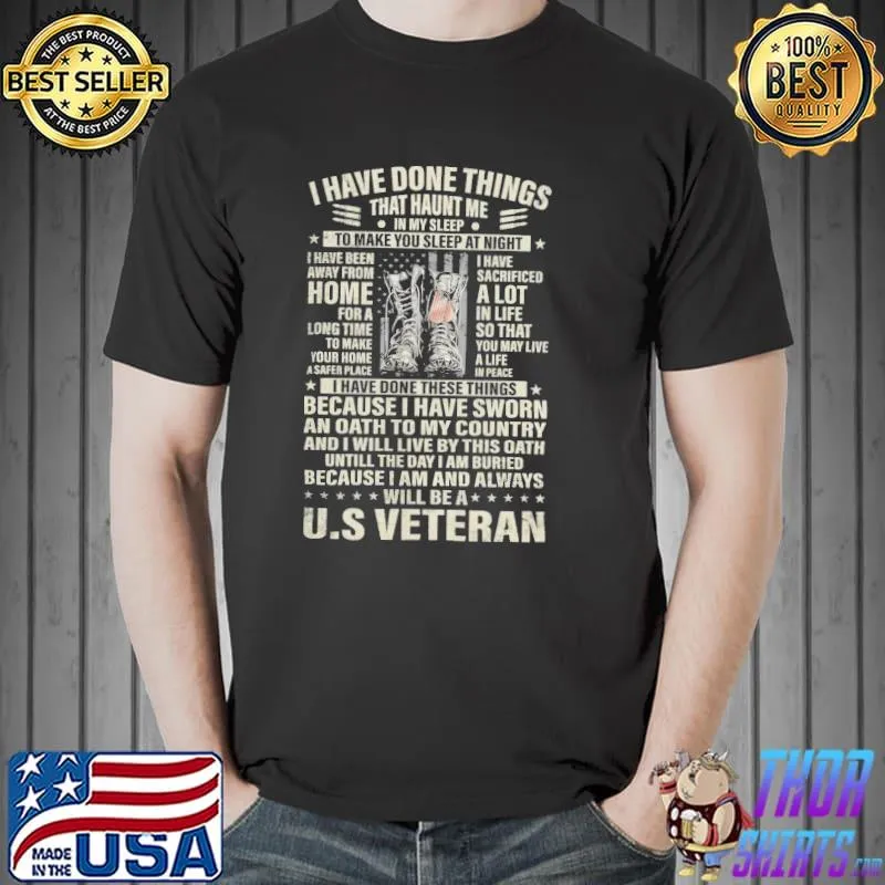 I have done things that haunt me in my sleep U.S veteran s Unisex