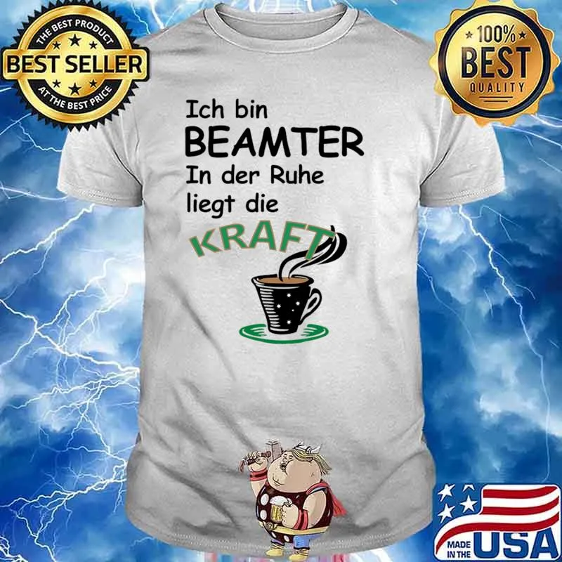 Ich Bin Beamter In Der Ruhe Liegt Die Civil Servant T-Shirt