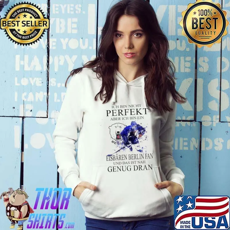 Ich bin night perfekt aber ich bin ein Eisbaren berlin fan genug dran s Hoodie