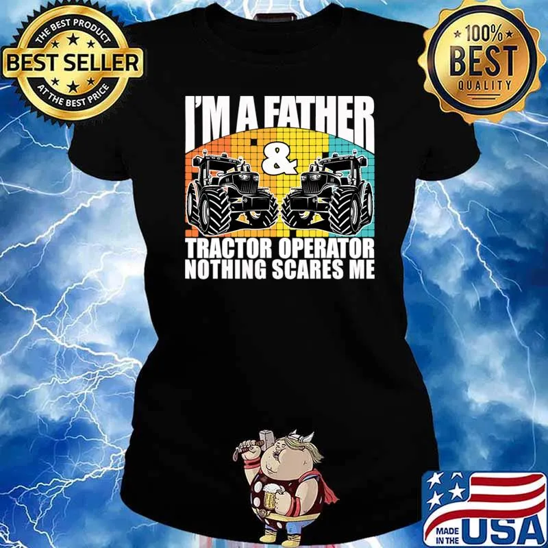 I'm A Father N Tractor Driver Dad Farming Bulldozer Operator Retro T-Shirt Ladies tee
