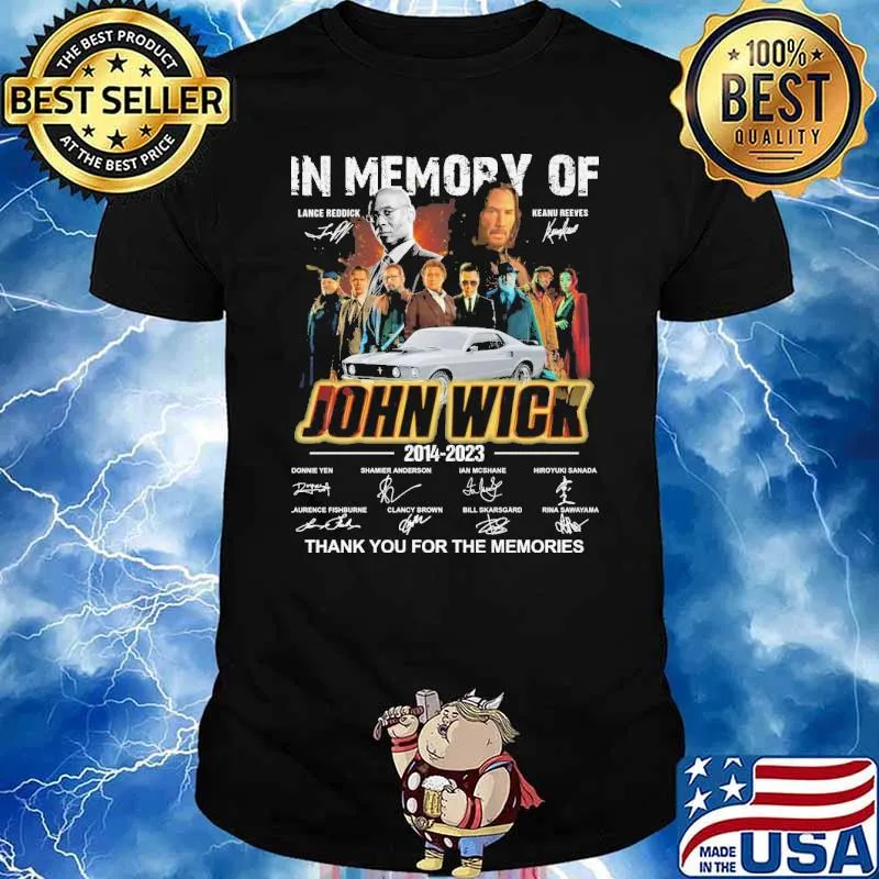 In memory of John Wick 2014-2023 thank you for the memories signatures shirt
