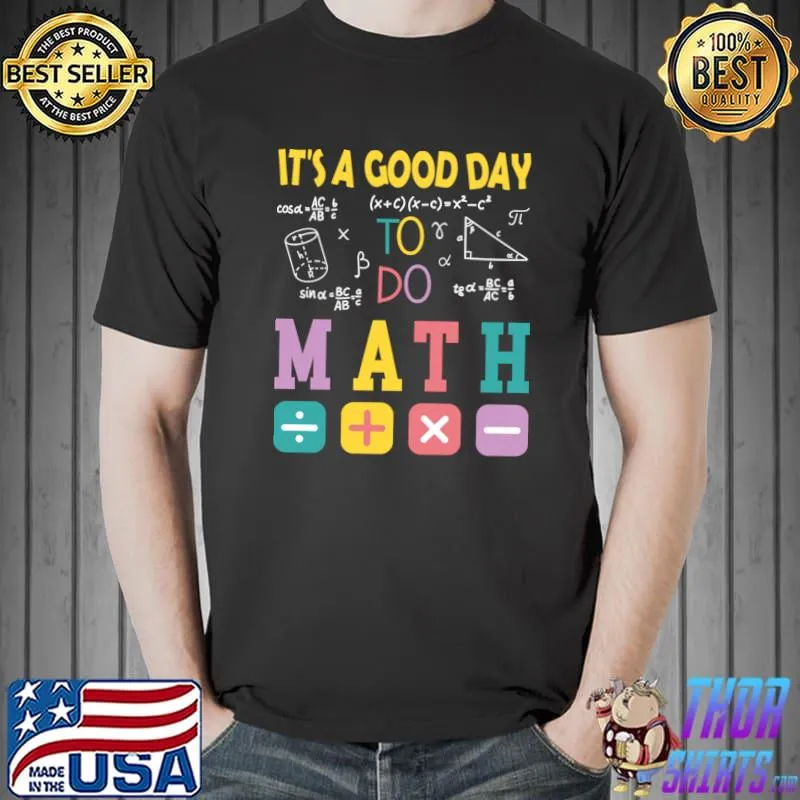 It's A Good Day To Do Math Retro School Glass T-Shirt