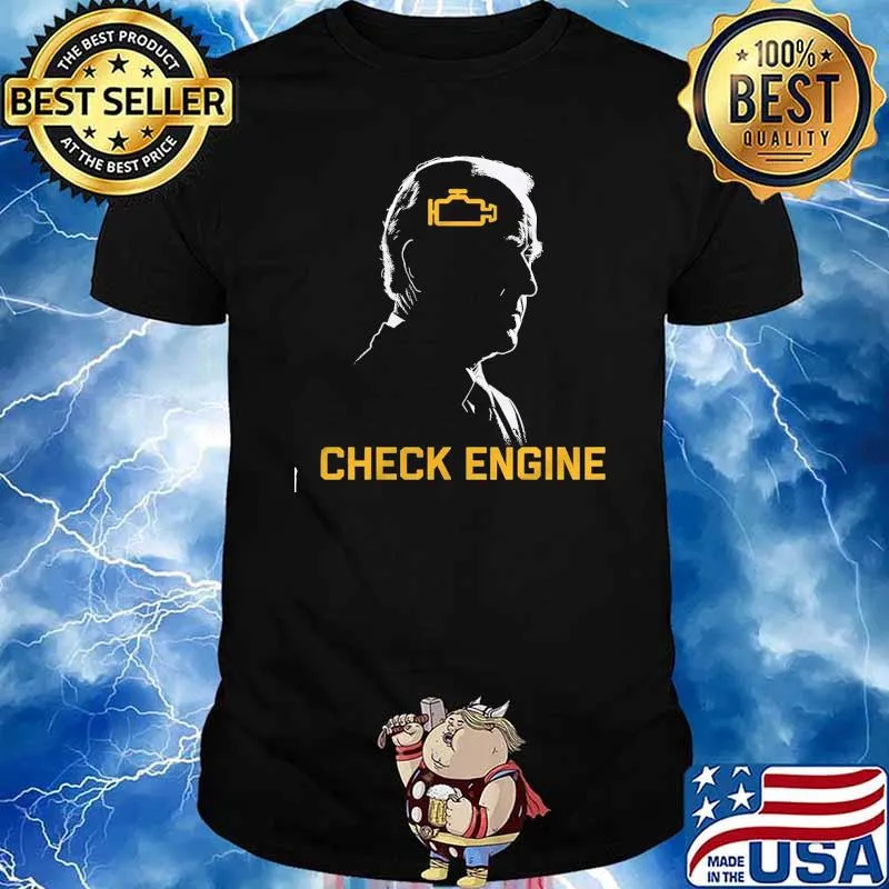 Joe Biden Check engine shirt