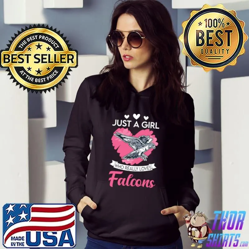 Just A Girl Really Loves Falconer Girl Falcon Falconry Kestrel T-Shirt Hoodie