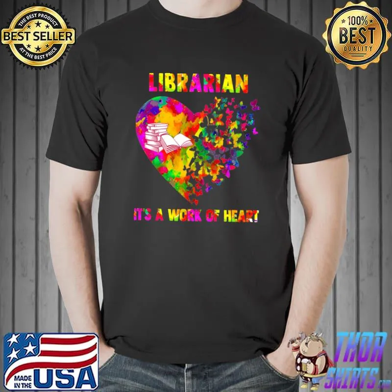 Librarian it's a work of heart books butterflies watercolor T-Shirt