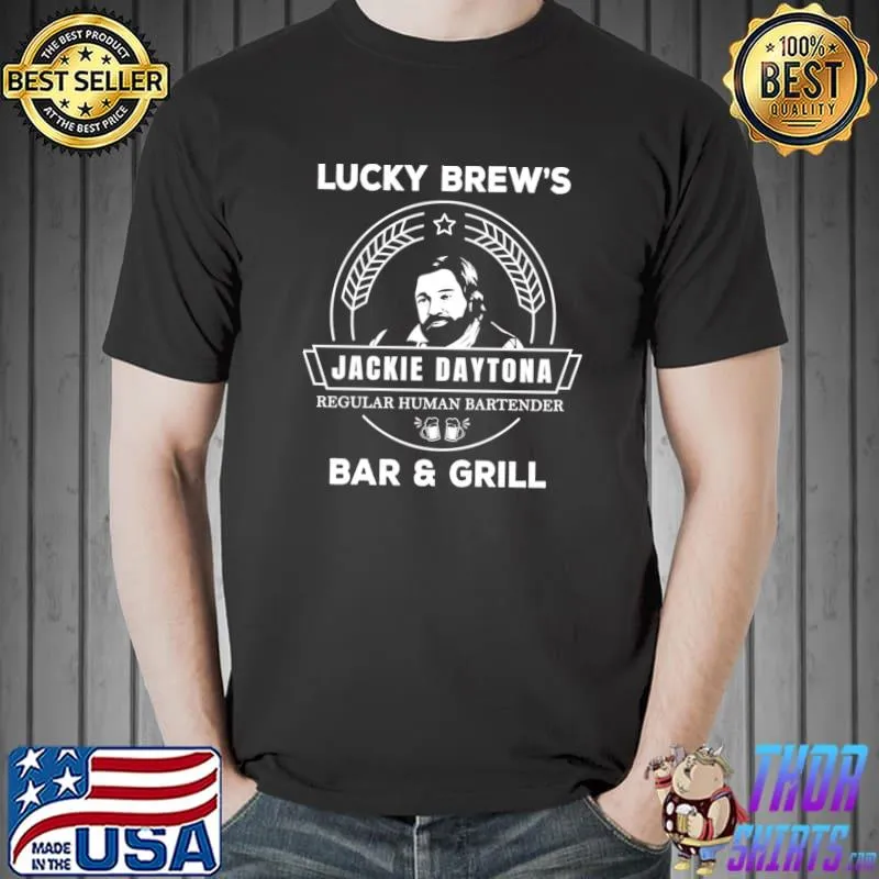 Lucky brew's jackie daytona regular human bartender T-Shirt
