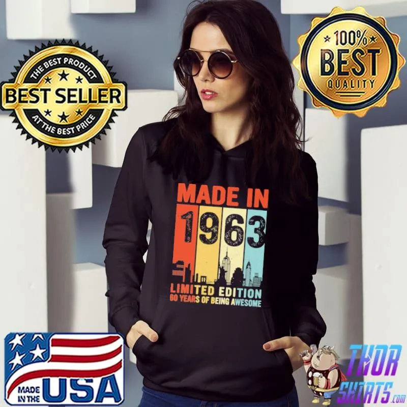 Made in 1963 limited edition 60 years of being awesome vintage retro s Hoodie
