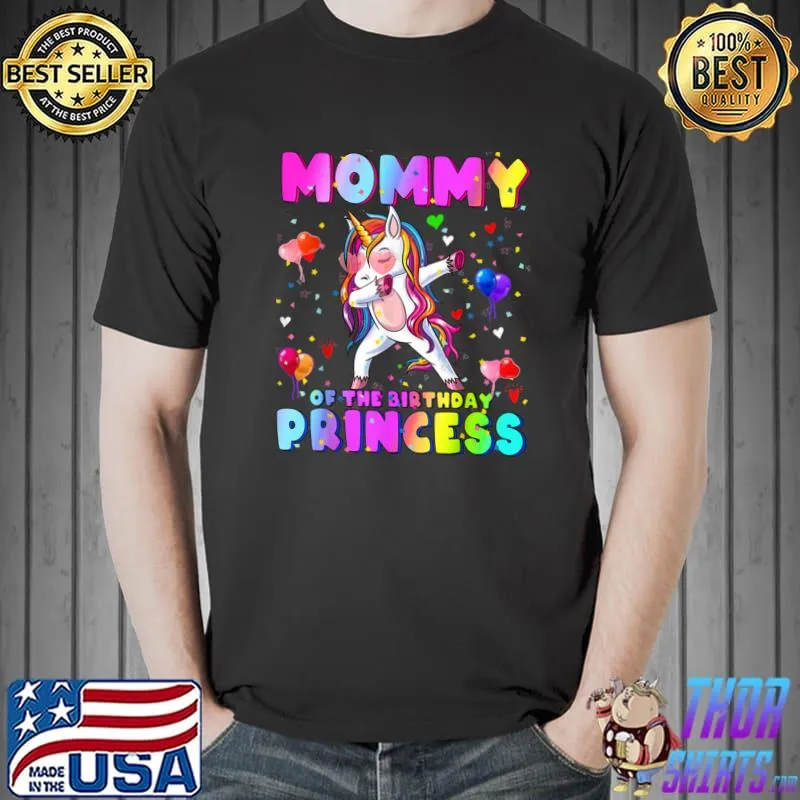 Mommy Of The Birthday Princess Unicorn Dabbing Balloon T-Shirt