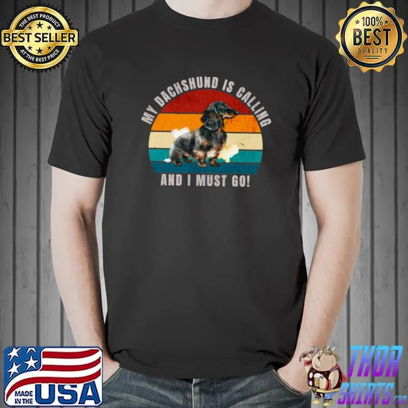 My Dachshund Is Calling And I Must Go Vintage Sunset T-Shirt