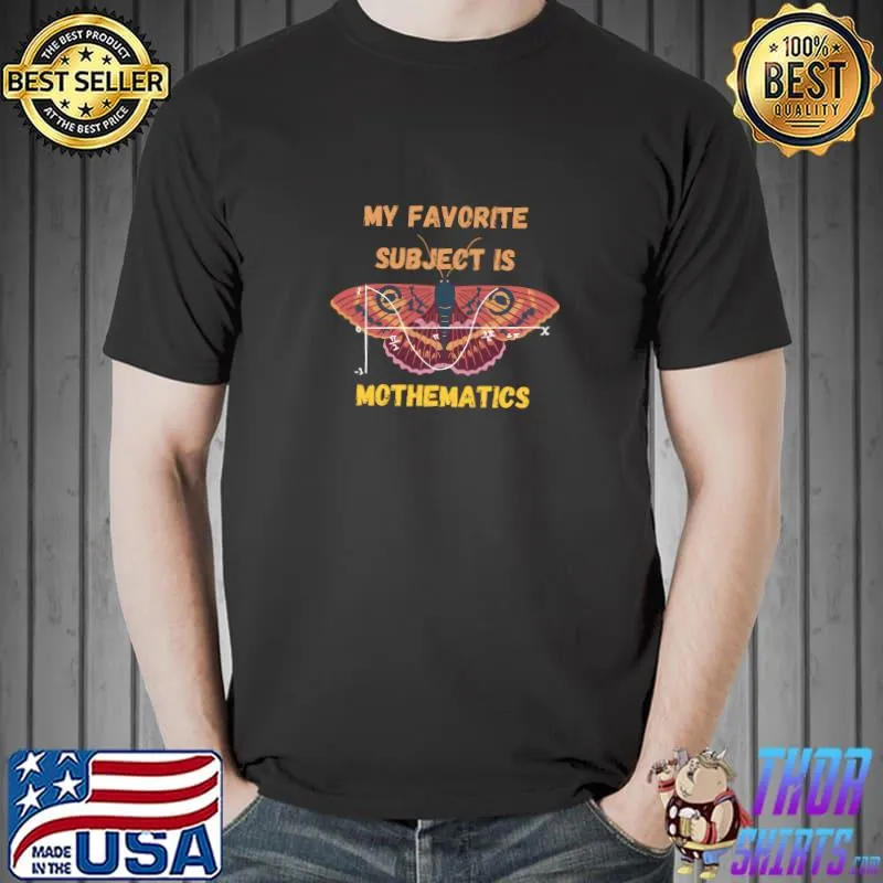 My Favorite Subject Is Mothematics Graph Butterfly T-Shirt Unisex