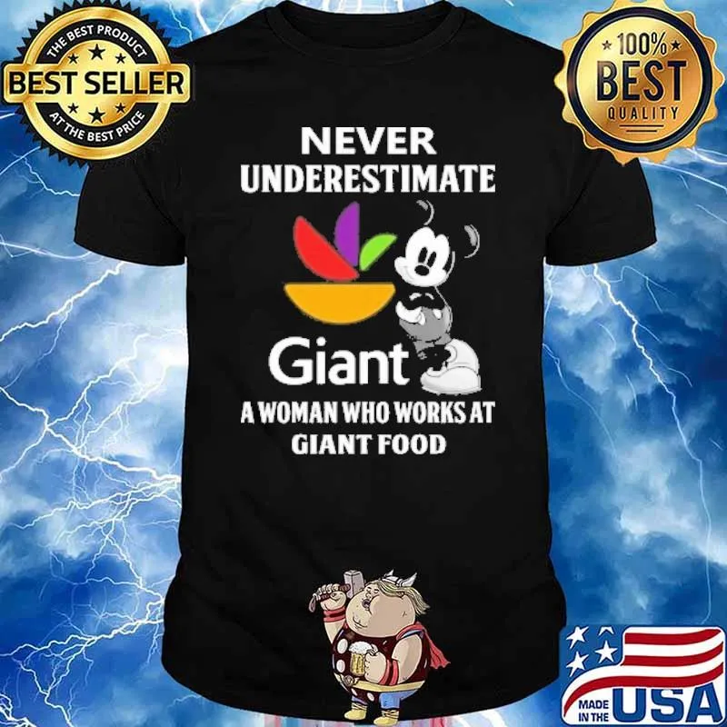 Never underestimate Giant a woman who works at Giant food Mickey mouse shirt
