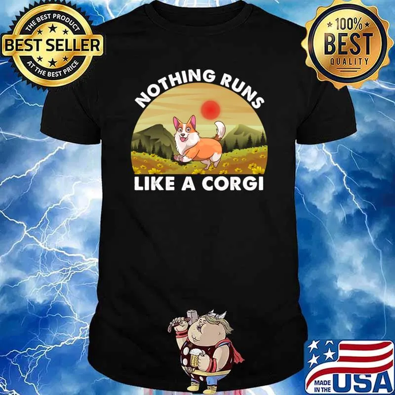 Nothing Runs Like Tricolor Corgi Mountain Sunset Lover T-Shirt