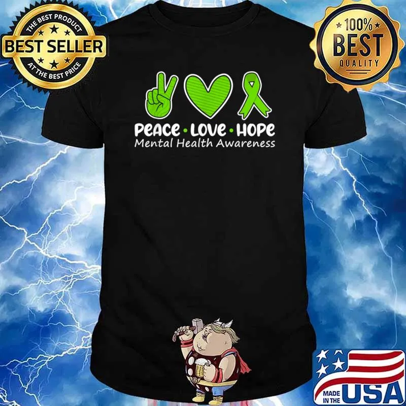Peace Love Hope Mental Health Awareness Green Ribbon T-Shirt