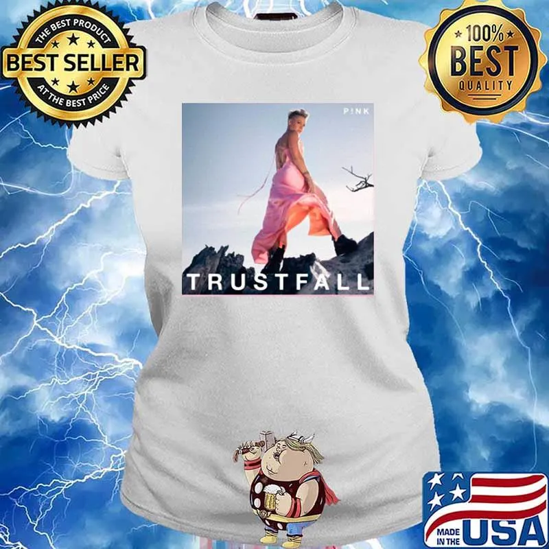 Pink Singer Artist Trustfall Tour Trending Music Shirt Ladies tee