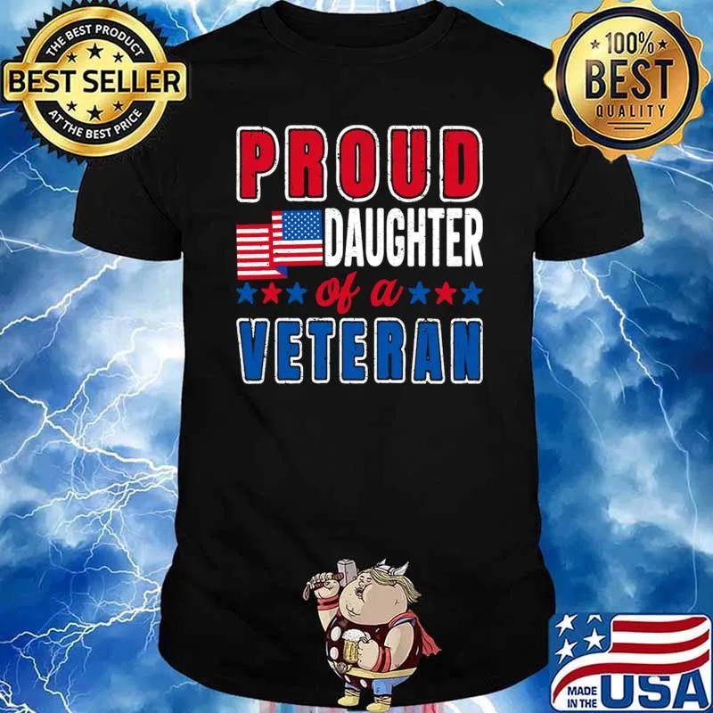 Proud Daughter Of A Veteran Patriotic Veterans Day Usa Flag Stars T-Shirt