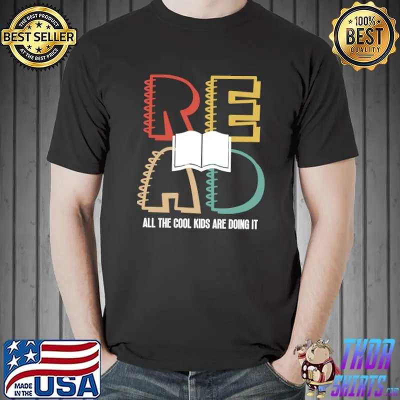 Read All The Cool Kids Are Doing It Book Retro T-Shirt