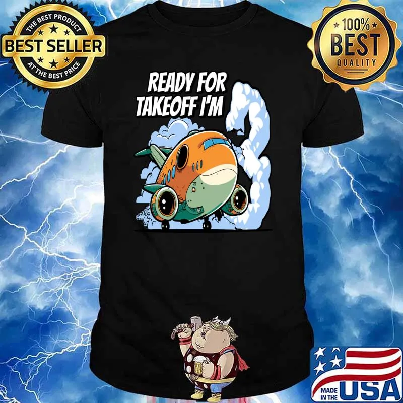 Ready For Takeoff I'm 3 3nd Birthday Airplane Theme T-Shirt
