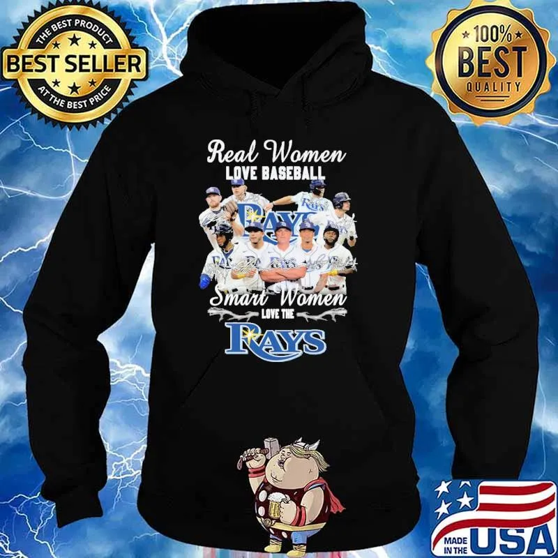 Real women love baseball smart women love the Rays signatures s Hoodie