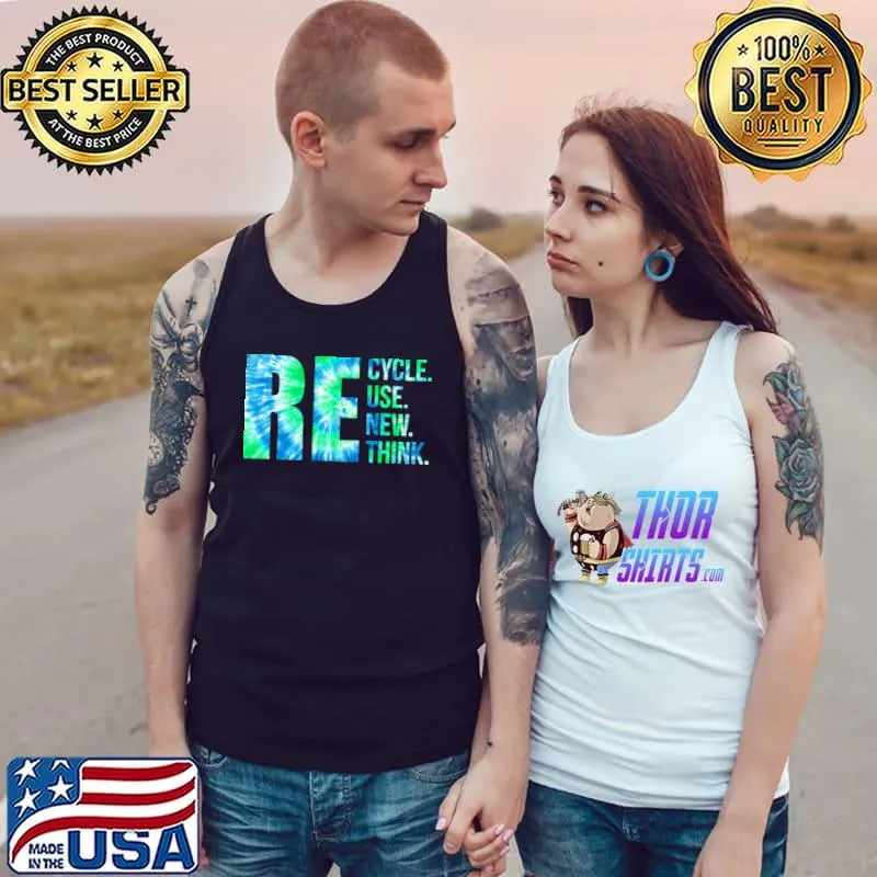 Recycle Reuse Renew Rethink For Earth Day Recycling 2023 Tie Dye T-Shirt Tank Top