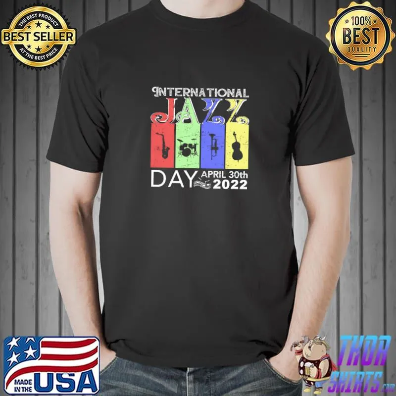 Retro International Jazz Music Day 2022 Jazz Musicians T-Shirt