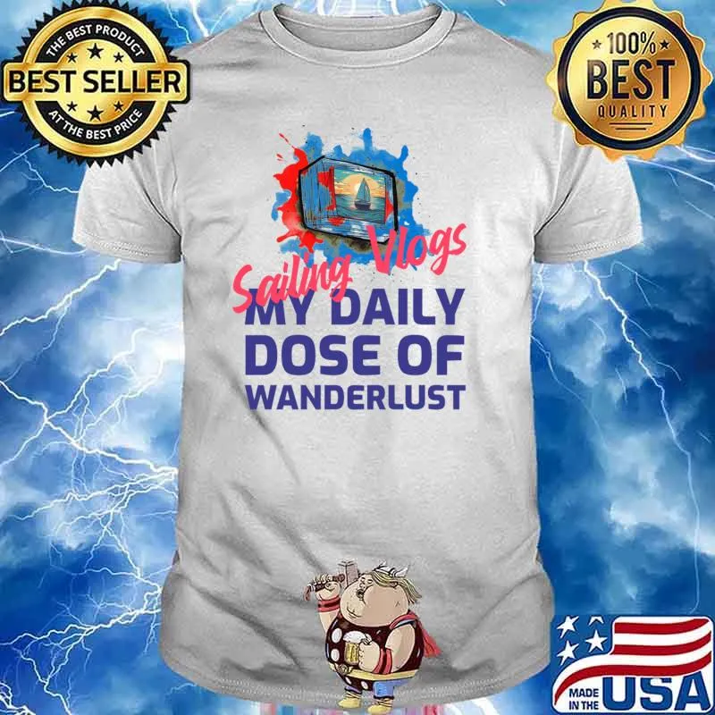Sailing vlogs my daily dose of wanderlust watercolors T-Shirt Unisex