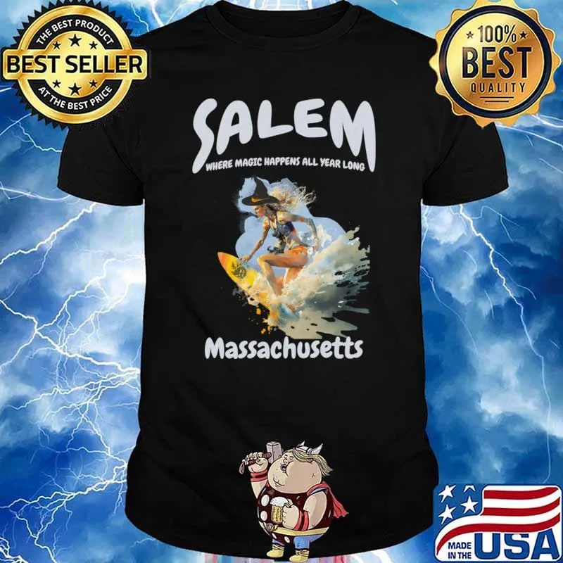 Salem Where Magic Happens Year Long Massachusetts Summer Witch T-Shirt