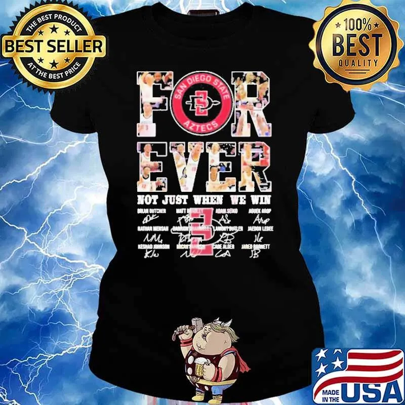 San Diego State Aztecs For Ever Not Just When We Win signatures s Ladies tee