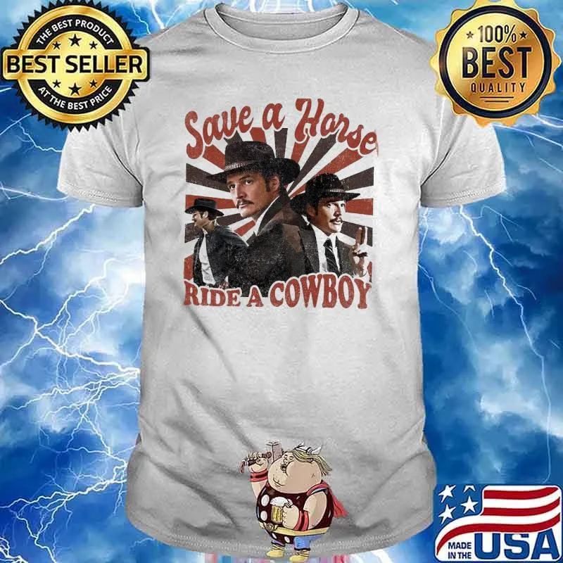 Save a horse ride a cowboy shirt