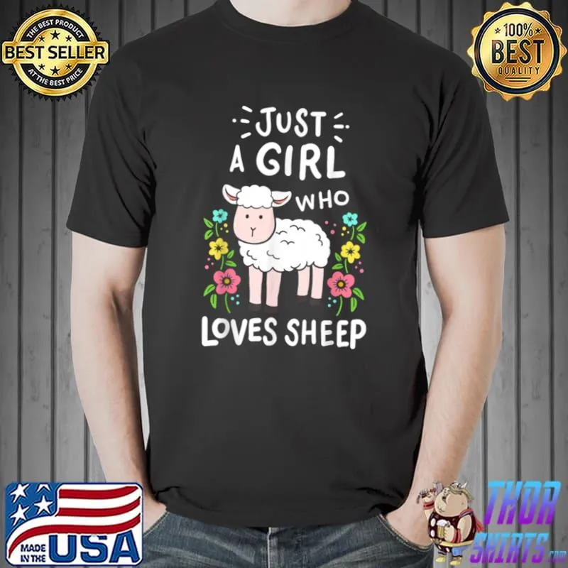 Sheep Just A Girl Who Loves Sheep Flowers T-Shirt