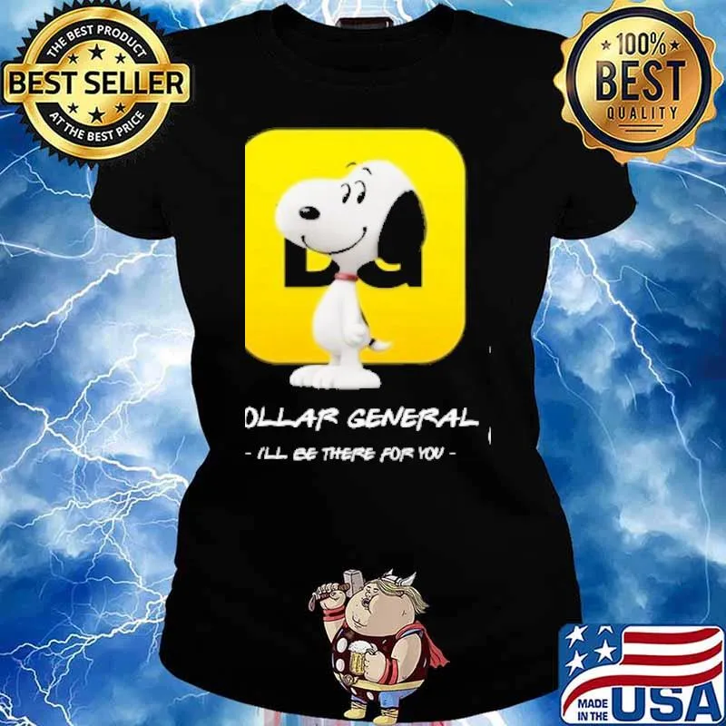 Snoopy Dollar general I'll be there for you s Ladies tee