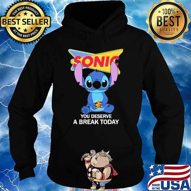 Stitch you deserve a break today SONIC DRIVE-IN s Hoodie