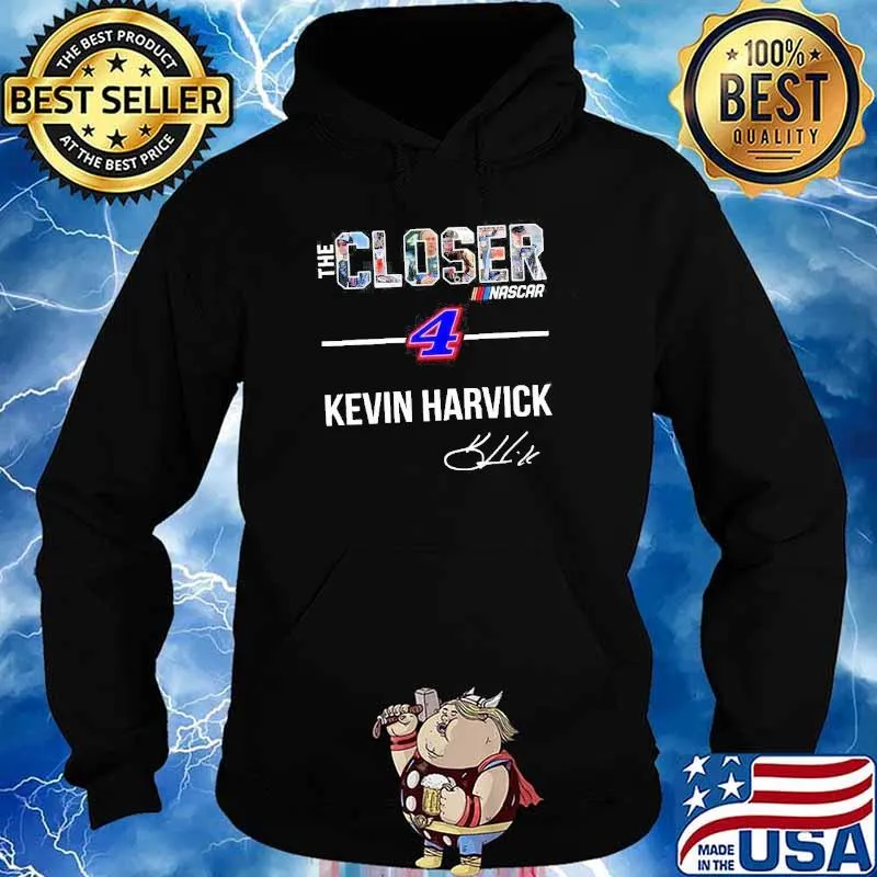 The Closer Nascar Kevin Harvick signature s Hoodie