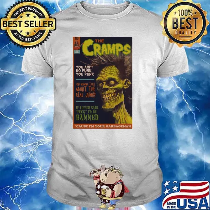 The Cramps Be Banned I'm Your Garbageman T-Shirt Unisex