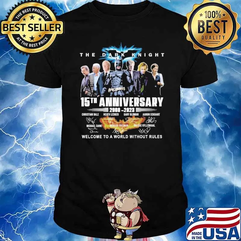 The Dark Knight 15th anniversary 2008-2023 welcome to a world without rules signature shirt