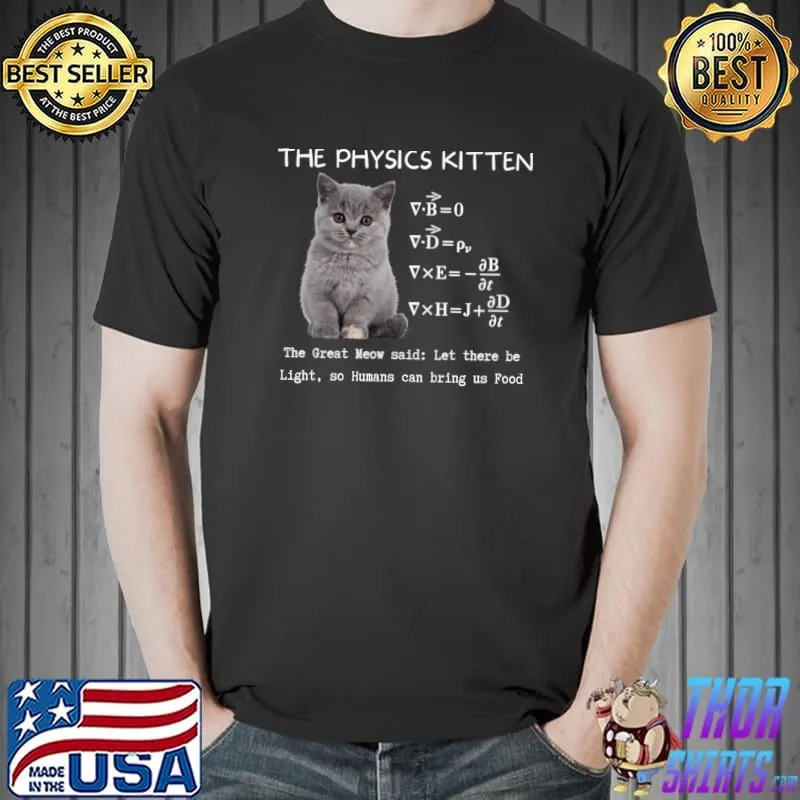The Physics Kitten Let There Be Light Says The Great Meow T-Shirt