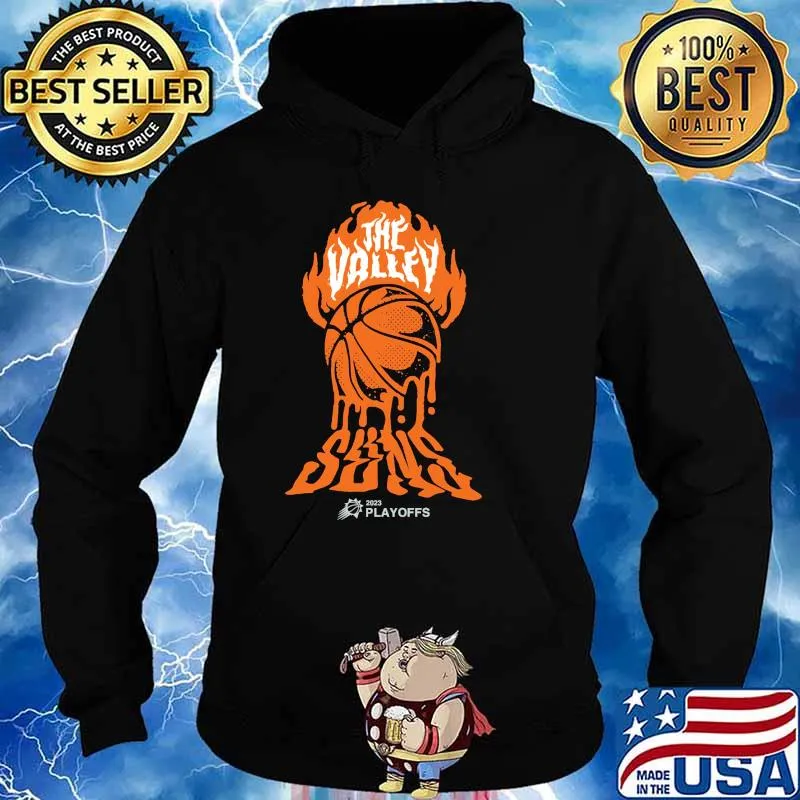 The Valley Suns Phoenix Suns Basketball Shirt Hoodie