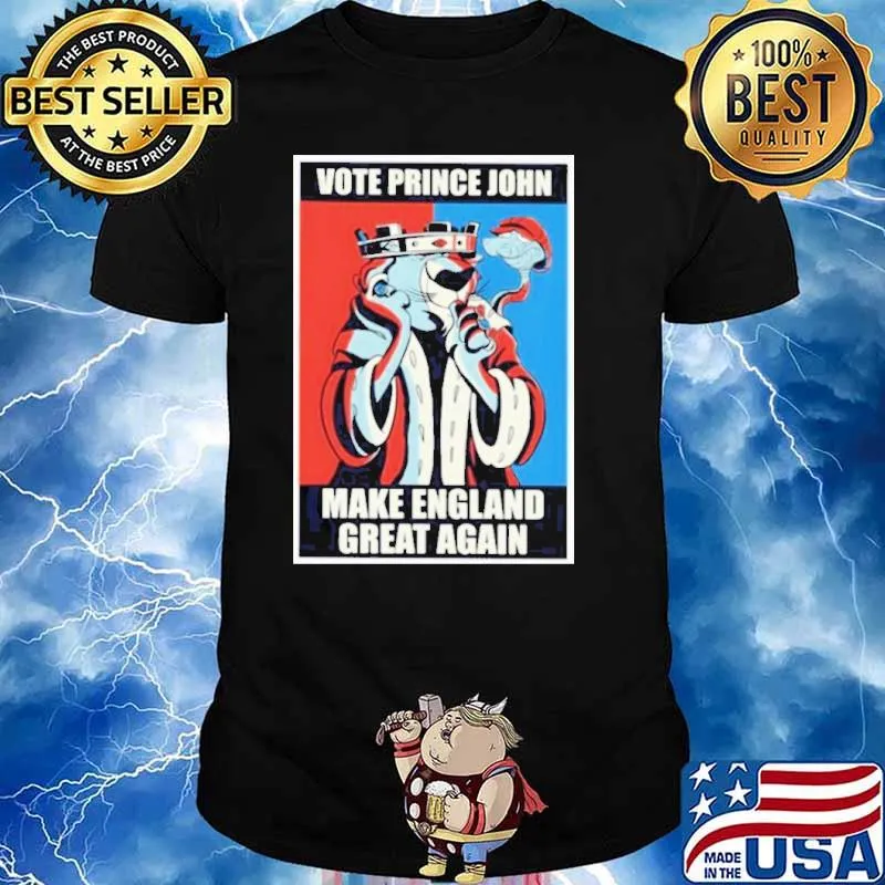 Vote Prince John Make England Great Again lion Shirt