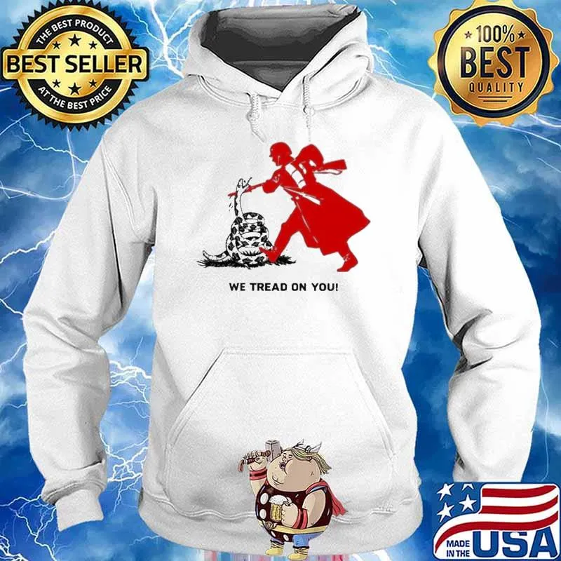 We Tread On You veteran Shirt Hoodie