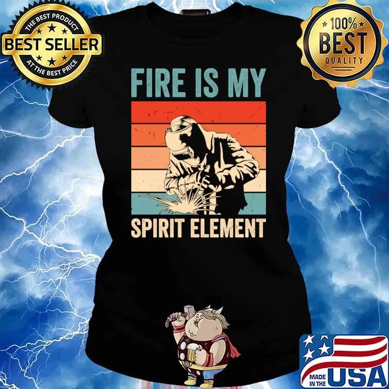 Welding Fire Spirit Element Metalworker Blacksmith Vintage T-Shirt Ladies tee