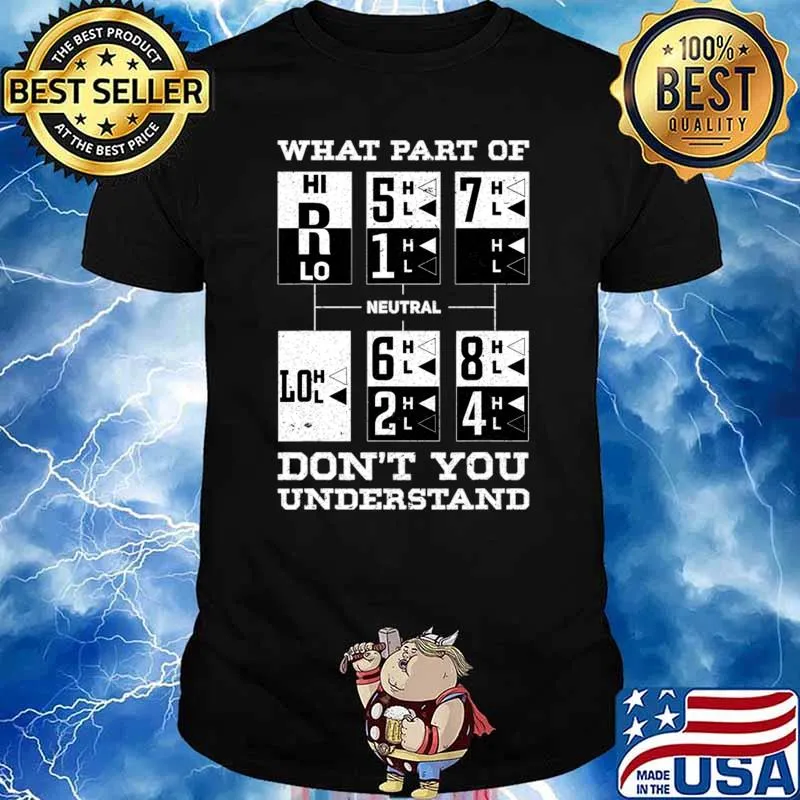 What Part Of Don't You Underestand Trucker Accessories For Truck Driver T-Shirt