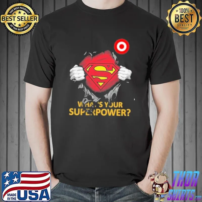 What's your superpower Target supermen shirt