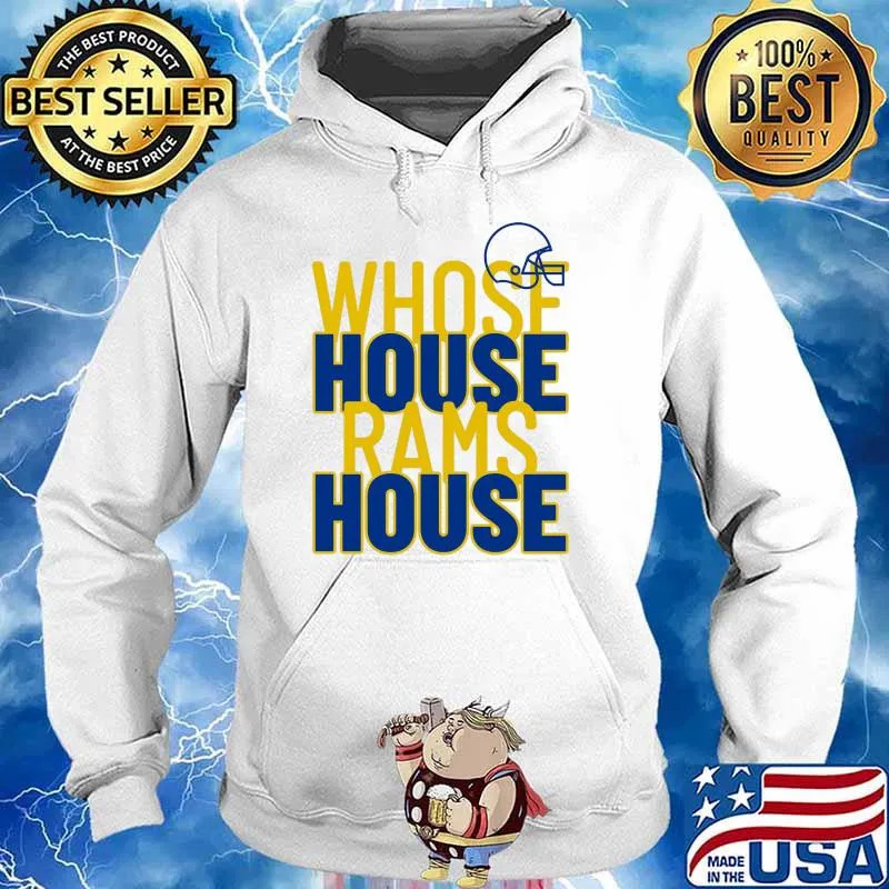 Whose House Rams House sport s Hoodie