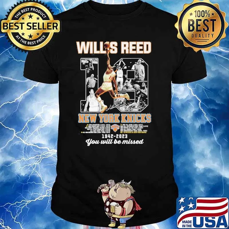 Wills reed New York Knicks 1942-2023 you will be missed signature shirt