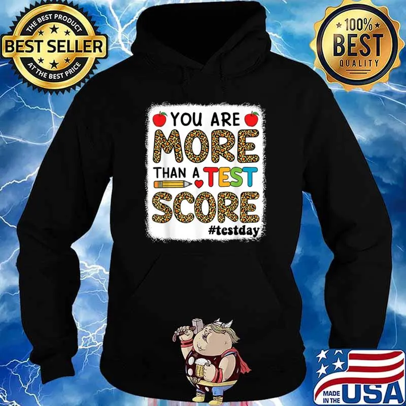 You Are More Than A Test Score Test Day Teacher Apples Leopard T-Shirt Hoodie