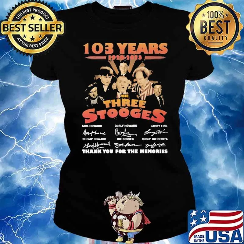 103 years 1920-2023 The Three Stooges thank you for the memories signatures s Ladies tee