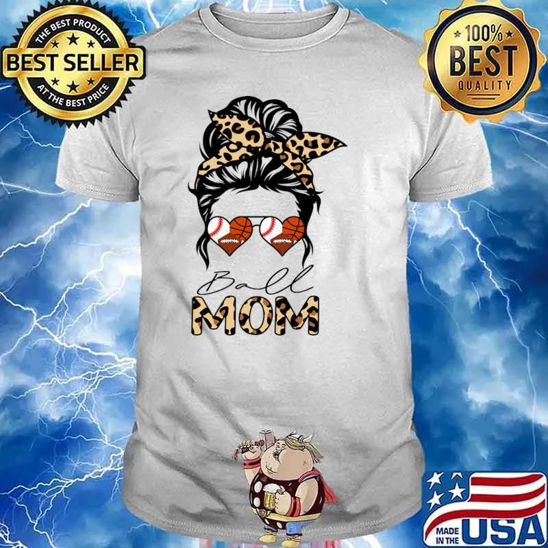 Ball Mom Heart Messy Bun Leopard Baseball Football Basketball Mom T-Shirt
