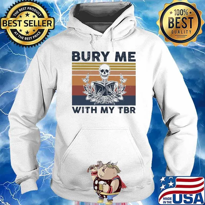 Bury me with my tbr retro skeleton vintage s Hoodie