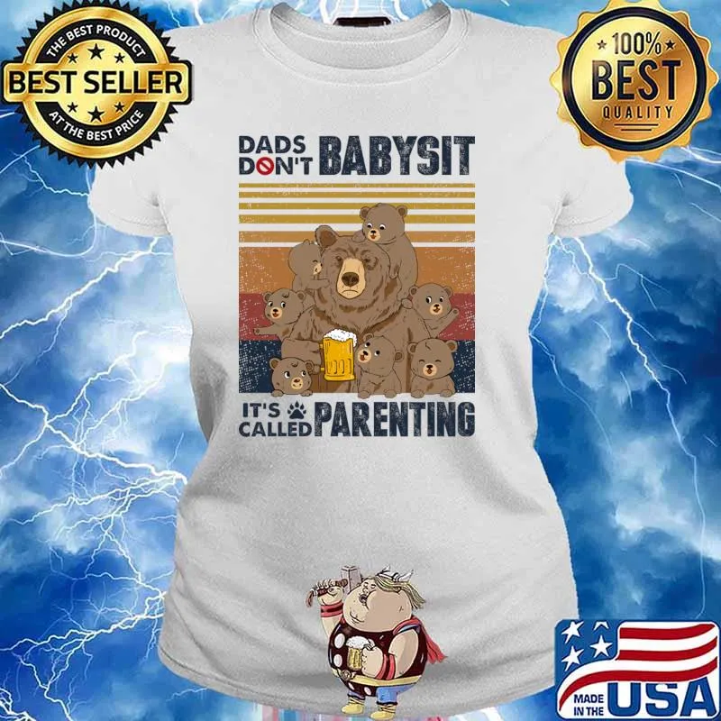 Dad Don't Babysit It's Called Parenting Father Personalized Bears Vintage T-Shirt Ladies tee